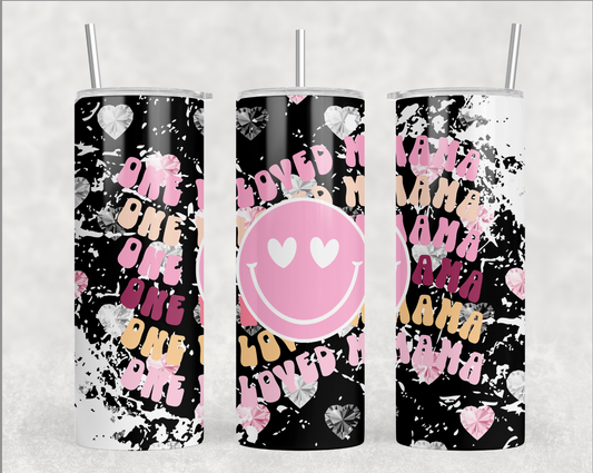 One Loved Mama- Valentine Tumbler